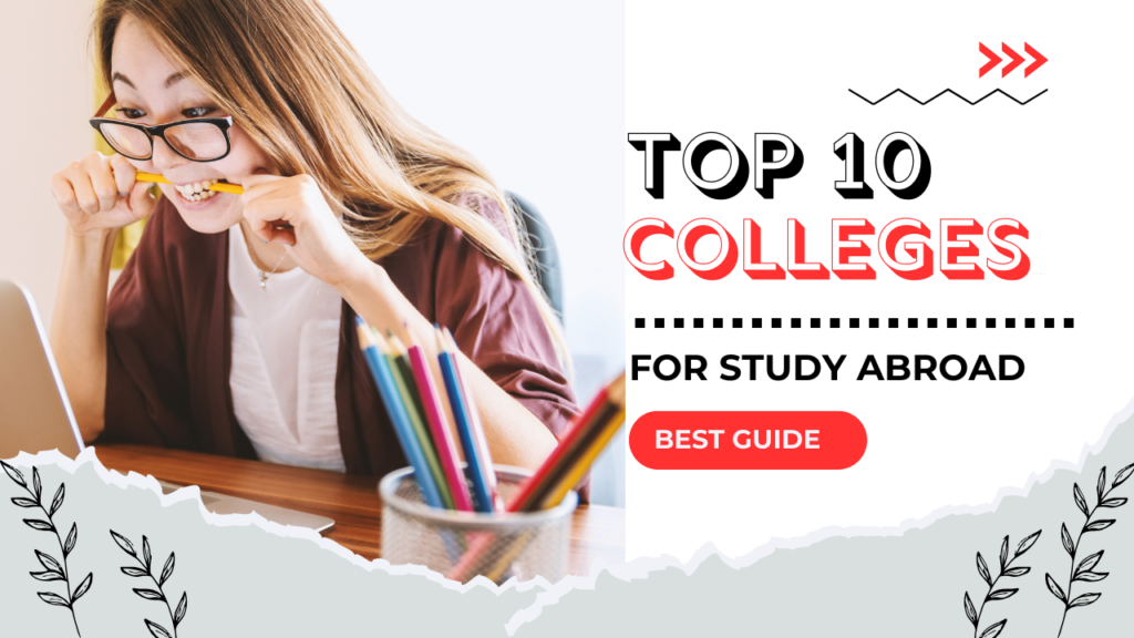 Top 10 Colleges For Study Abroad